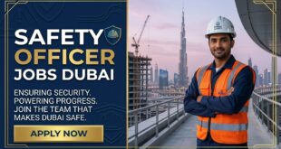 Safety Officer Jobs Dubai