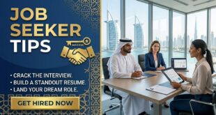 Tips For Uae Job Seekers Before Arrival In Dubai