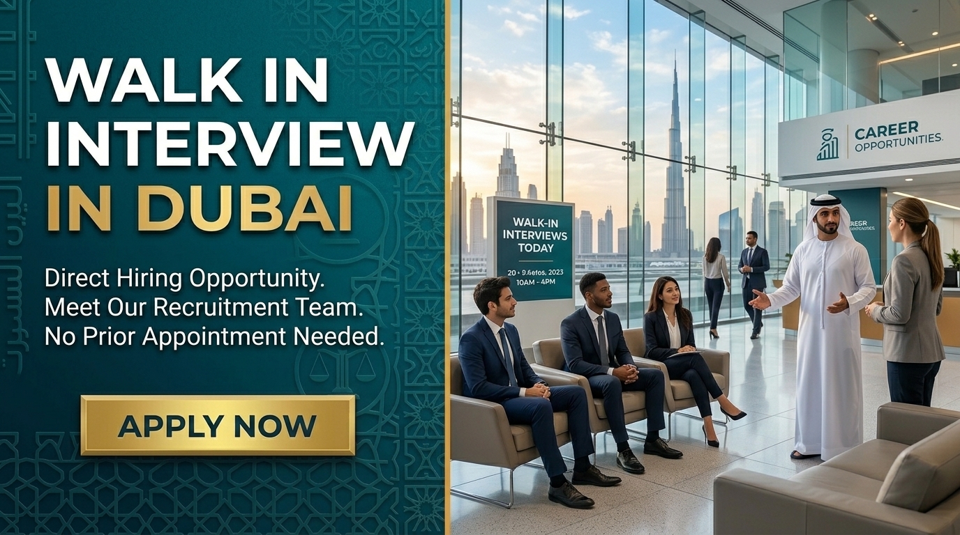 Walk-in Interview Dubai